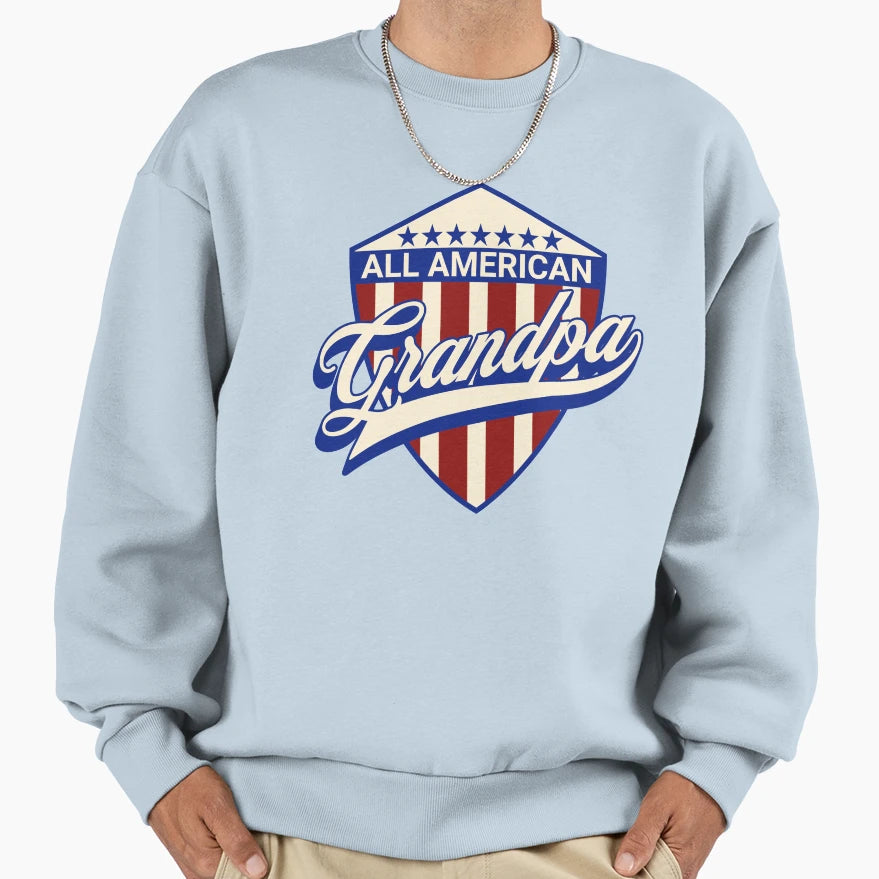 All American Grandpa Sweatshirt - Fun Novelty Design Men Women - T-Shirt, Sweatshirt, Hoodie