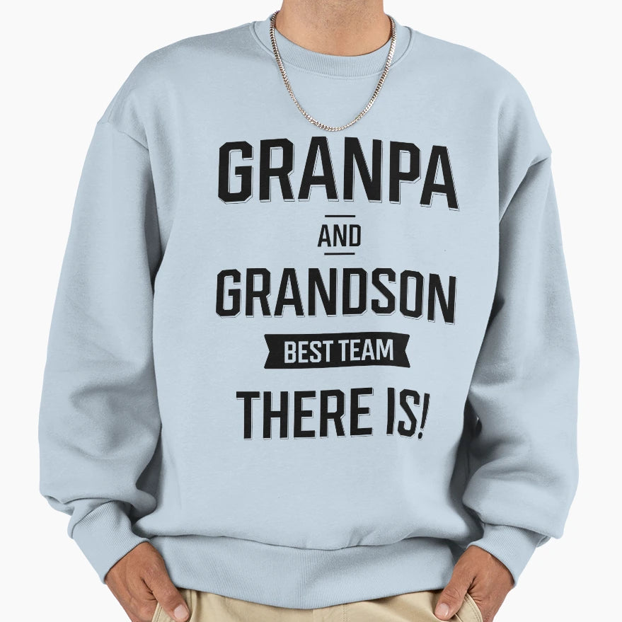 Grandpa And Grandson Funny Gift Dad And Sweatshirt - Unique Graphic Unisex - T-Shirt, Sweatshirt, Hoodie