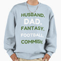 Husband Dad Fantasy Football Commish T-Shirt - Aesthetic Graphic Unisex - T-Shirt, Sweatshirt, Hoodie