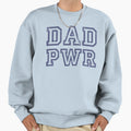 Dad Pwr Sweatshirt - Minimalist Print Men Women - T-Shirt, Sweatshirt, Hoodie