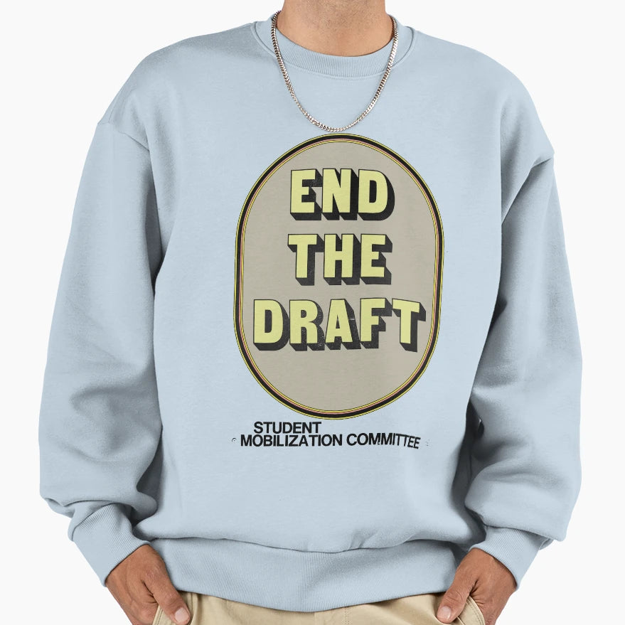 Anti Vietnam War End Draft Original Sweatshirt - Trendy Graphic Unisex - T-Shirt, Sweatshirt, Hoodie