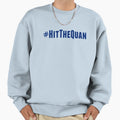 Hit Quan Sweatshirt - Casual Everyday Wear Unisex - T-Shirt, Sweatshirt, Hoodie