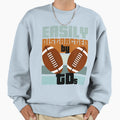 Funny American Football Sweatshirt - Casual Everyday Wear Unisex - T-Shirt, Sweatshirt, Hoodie