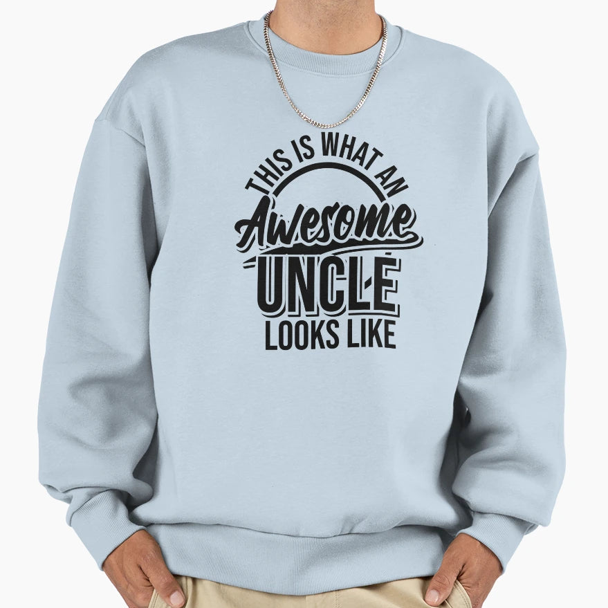 Awesome Uncle Sweatshirt - Casual Everyday Wear for Adults - T-Shirt, Sweatshirt, Hoodie