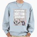 New England Vs Everybody Sweatshirt - Fun Novelty Design Men Women - T-Shirt, Sweatshirt, Hoodie