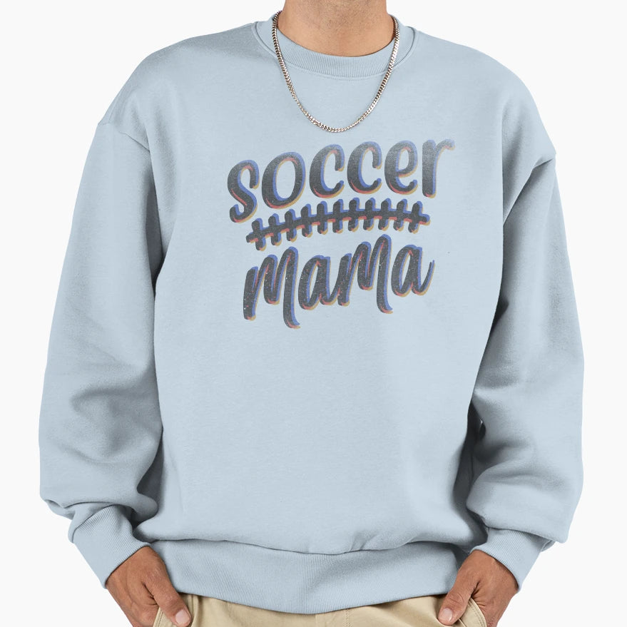 Soccer Mama Sweatshirt - Casual Everyday Wear Men Women - T-Shirt, Sweatshirt, Hoodie