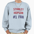 Stanley Hopson 1 Fan Sweatshirt - Fun Novelty Design Unisex - T-Shirt, Sweatshirt, Hoodie