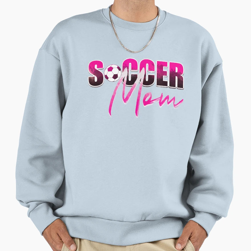 Soccer Mom Gift Soccer Mom Soccer Mom Sweatshirt - Unique Graphic Unisex - T-Shirt, Sweatshirt, Hoodie