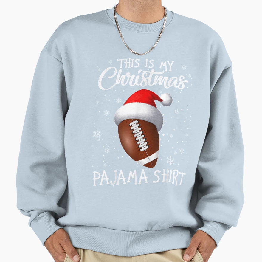 This Is My Pajama Gift Football Lover T-Shirt - Graphic Print for Adults - T-Shirt, Sweatshirt, Hoodie