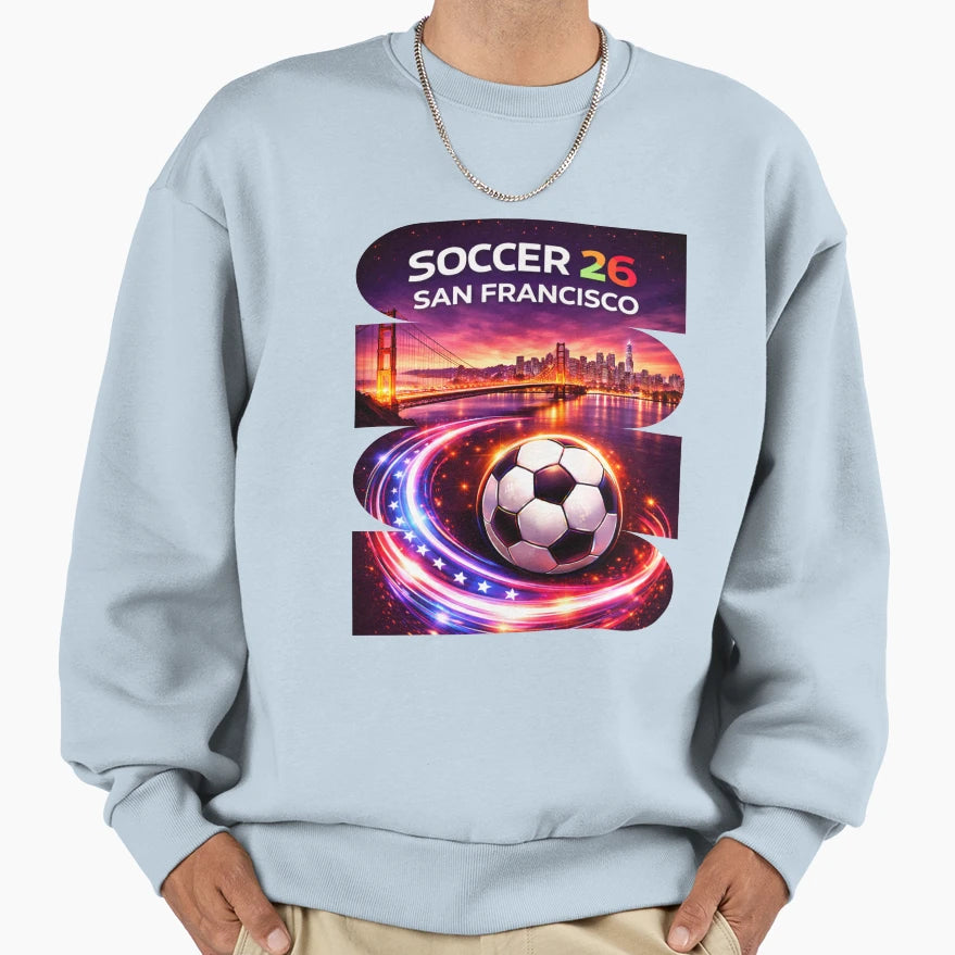 San Francisco Soccer 2026 Soccer 26 T-Shirt - Aesthetic Graphic Men Women - T-Shirt, Sweatshirt, Hoodie