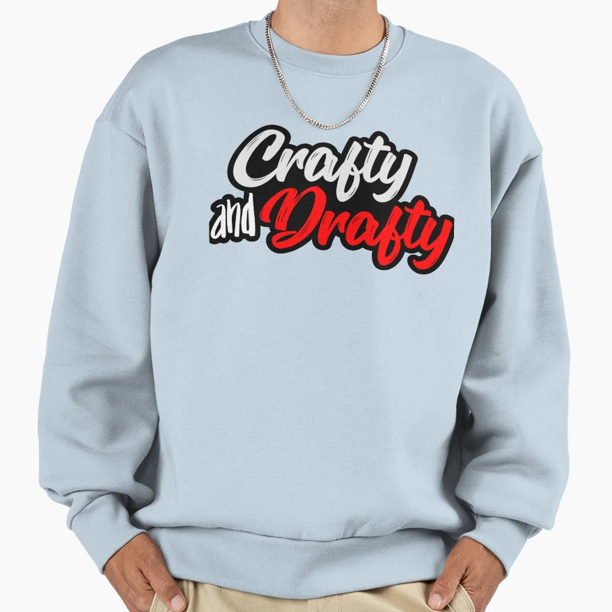 Crafty And Drafty Sweatshirt - Minimalist Print Unisex - T-Shirt, Sweatshirt, Hoodie