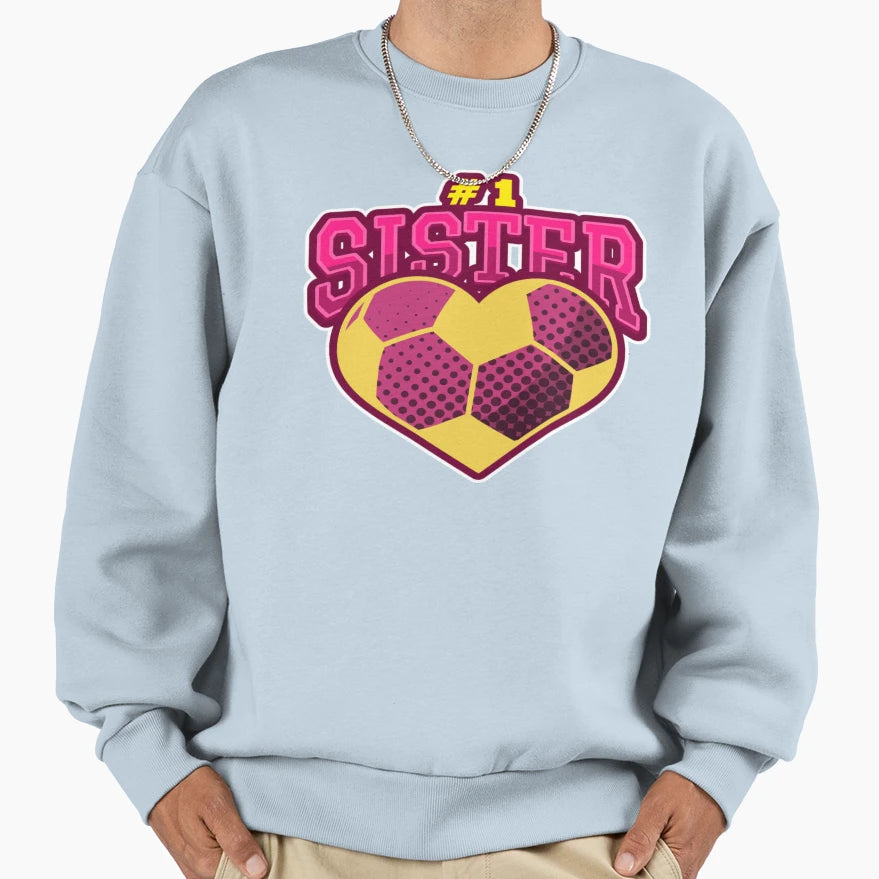 Number One Sister Sweatshirt - Fun Novelty Design Men Women - T-Shirt, Sweatshirt, Hoodie