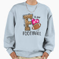 Game Day F Is Football Funny Team Sweatshirt - Trendy Graphic Unisex - T-Shirt, Sweatshirt, Hoodie