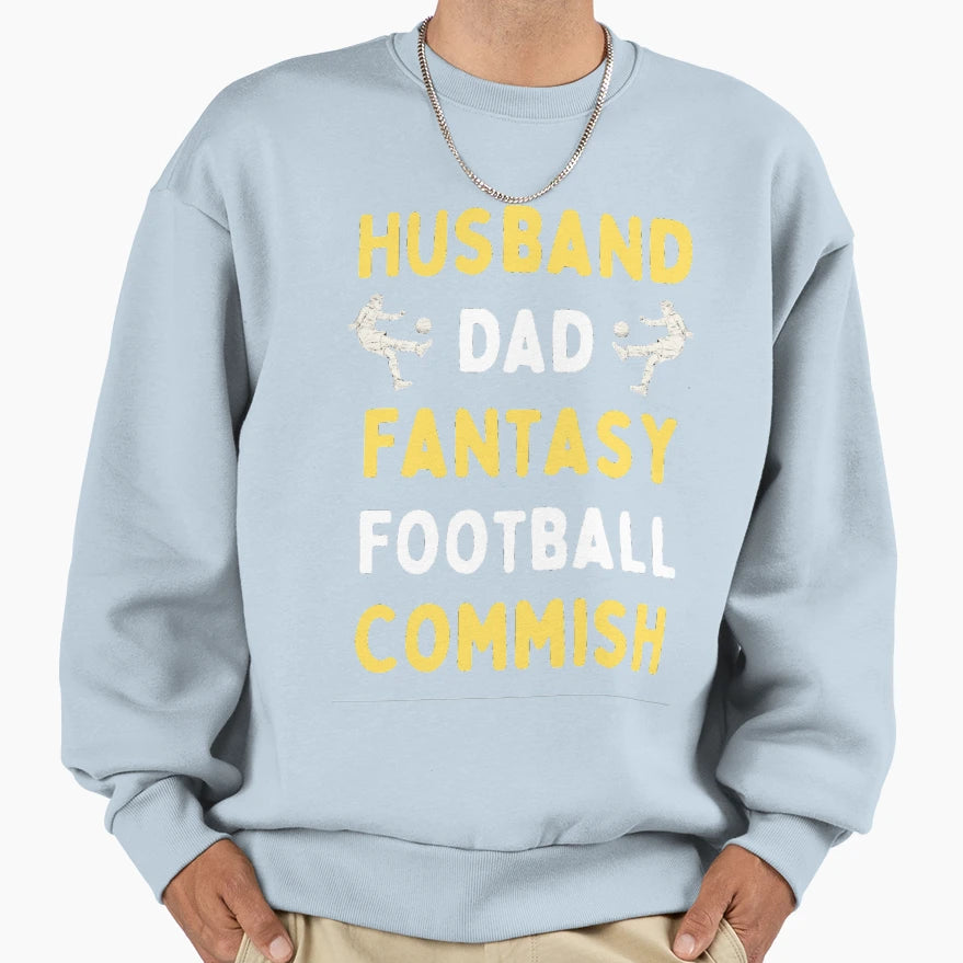 Husband Dad Fantasy Football Sweatshirt - Novelty Apparel Men Women - T-Shirt, Sweatshirt, Hoodie