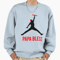 Papa Bless Sweatshirt - Unique Graphic Men Women - T-Shirt, Sweatshirt, Hoodie