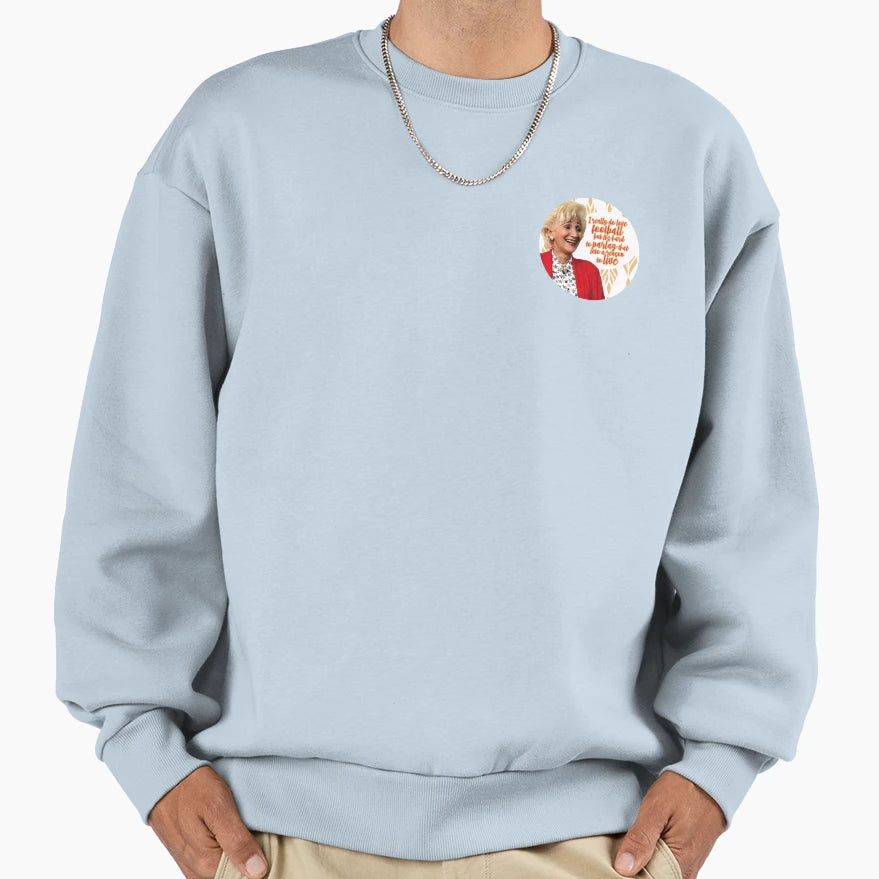 Steel Magnolias Clairee Football Sweatshirt - Minimalist Print Men Women - T-Shirt, Sweatshirt, Hoodie
