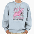Fck Both Teams Just Let My Numbers Sweatshirt - Unique Graphic Men Women - T-Shirt, Sweatshirt, Hoodie