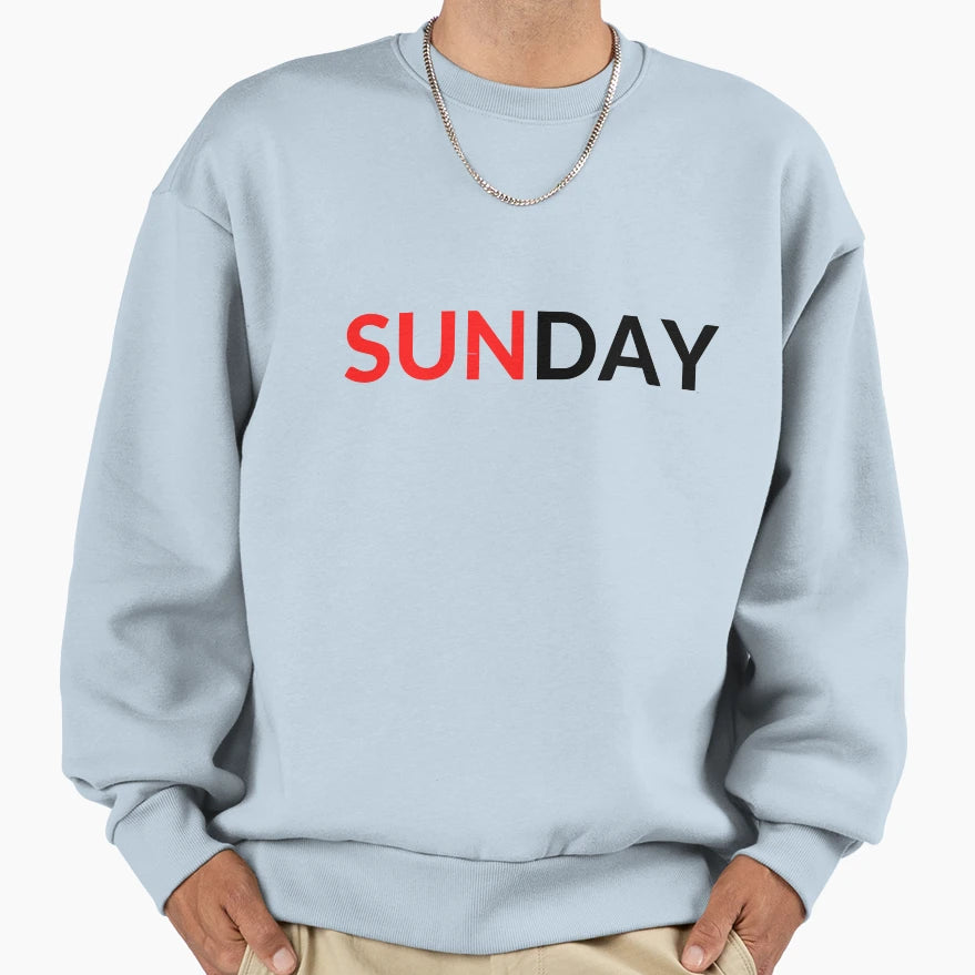 Sunday Sweatshirt - Fun Novelty Design Unisex - T-Shirt, Sweatshirt, Hoodie