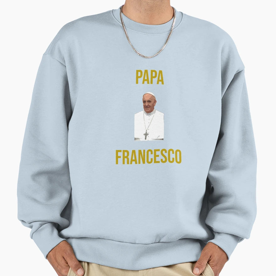 Papa Francesco Ale Sweatshirt - Aesthetic Graphic Unisex - T-Shirt, Sweatshirt, Hoodie