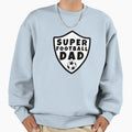 Super Football Dad Sweatshirt - Aesthetic Graphic Unisex - T-Shirt, Sweatshirt, Hoodie