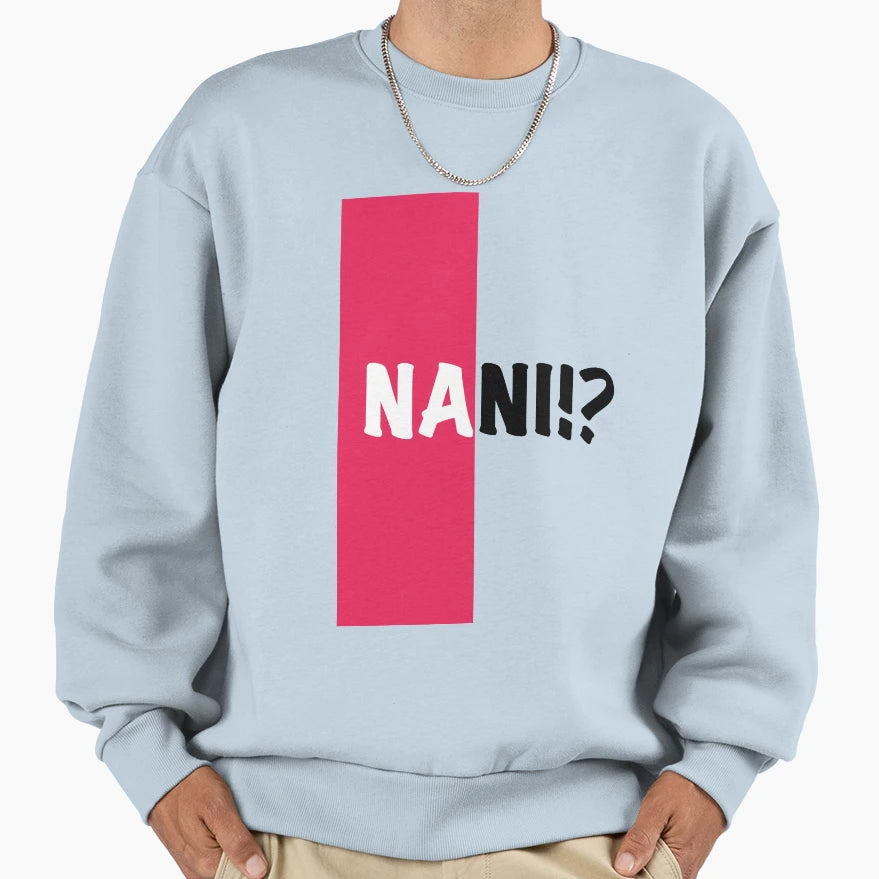 Nani Sweatshirt - Casual Everyday Wear for Adults - T-Shirt, Sweatshirt, Hoodie