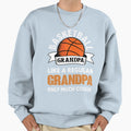Basketball Grandpa Funny Basketball Sweatshirt - Graphic Print Men Women - T-Shirt, Sweatshirt, Hoodie