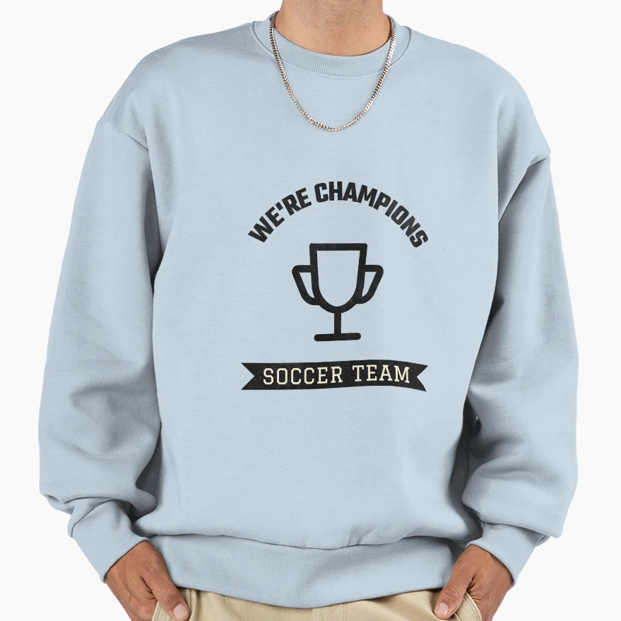 Its Team Sports Sweatshirt - Streetwear Style Unisex - T-Shirt, Sweatshirt, Hoodie