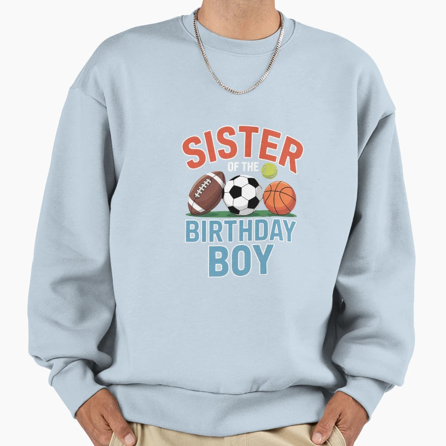 Sister Birthday Sports Matching Sweatshirt - Aesthetic Graphic for Adults - T-Shirt, Sweatshirt, Hoodie