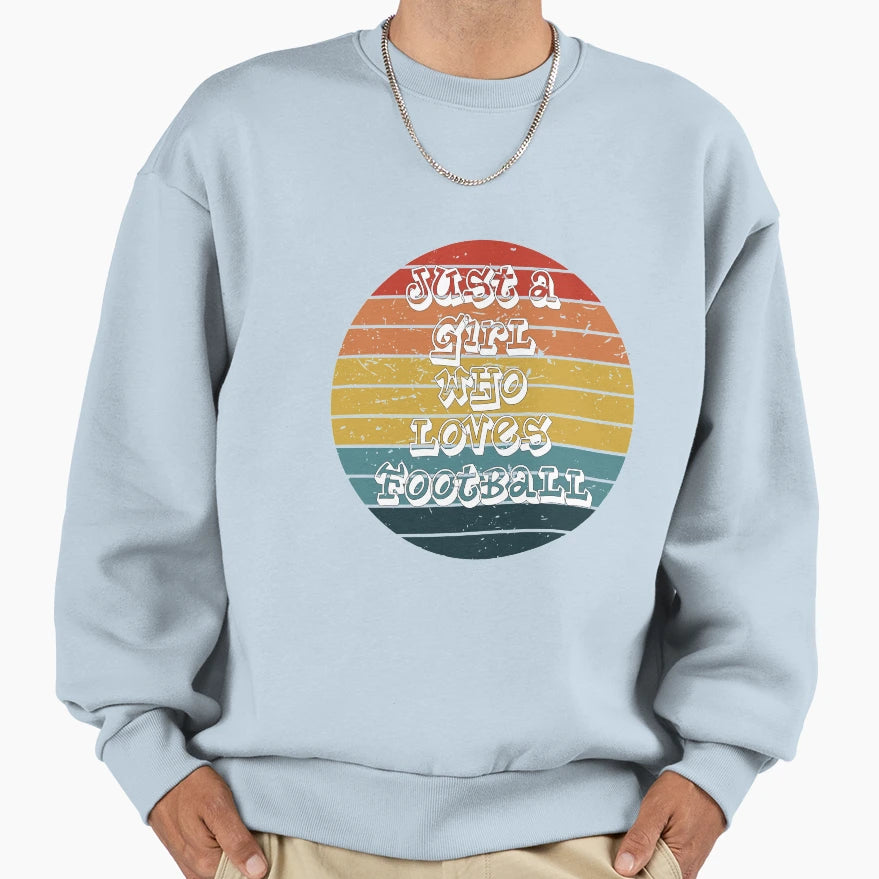 Just Who Loves Football Sweatshirt - Aesthetic Graphic for Adults - T-Shirt, Sweatshirt, Hoodie