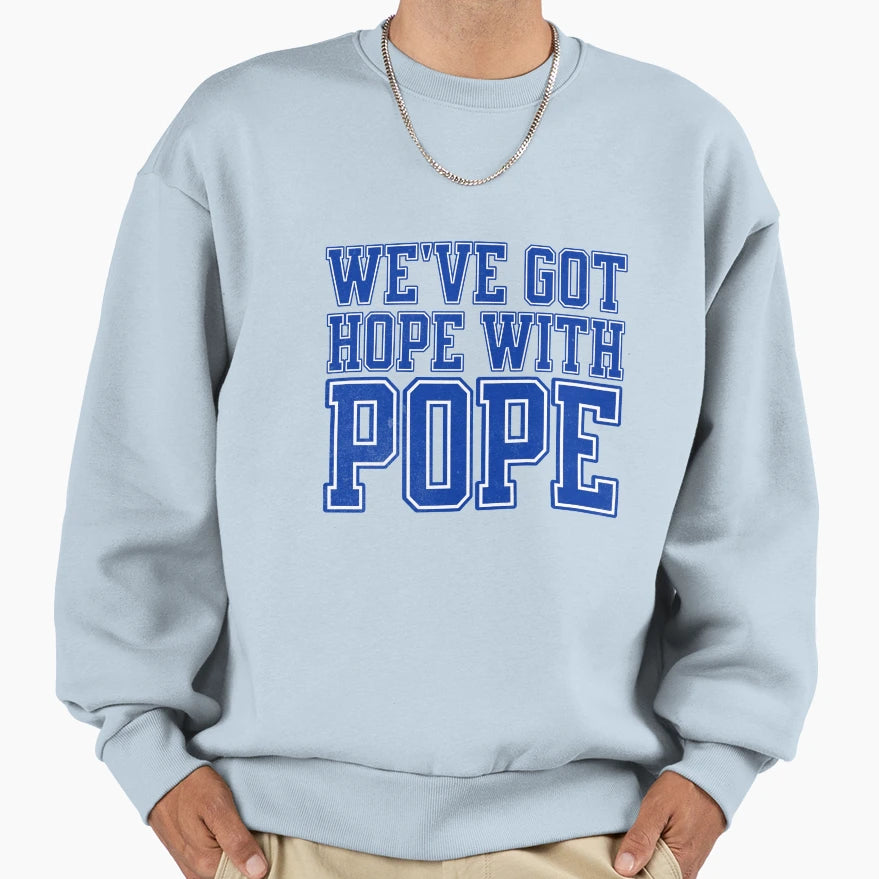 Hope Pope Sweatshirt - Trendy Graphic for Adults - T-Shirt, Sweatshirt, Hoodie