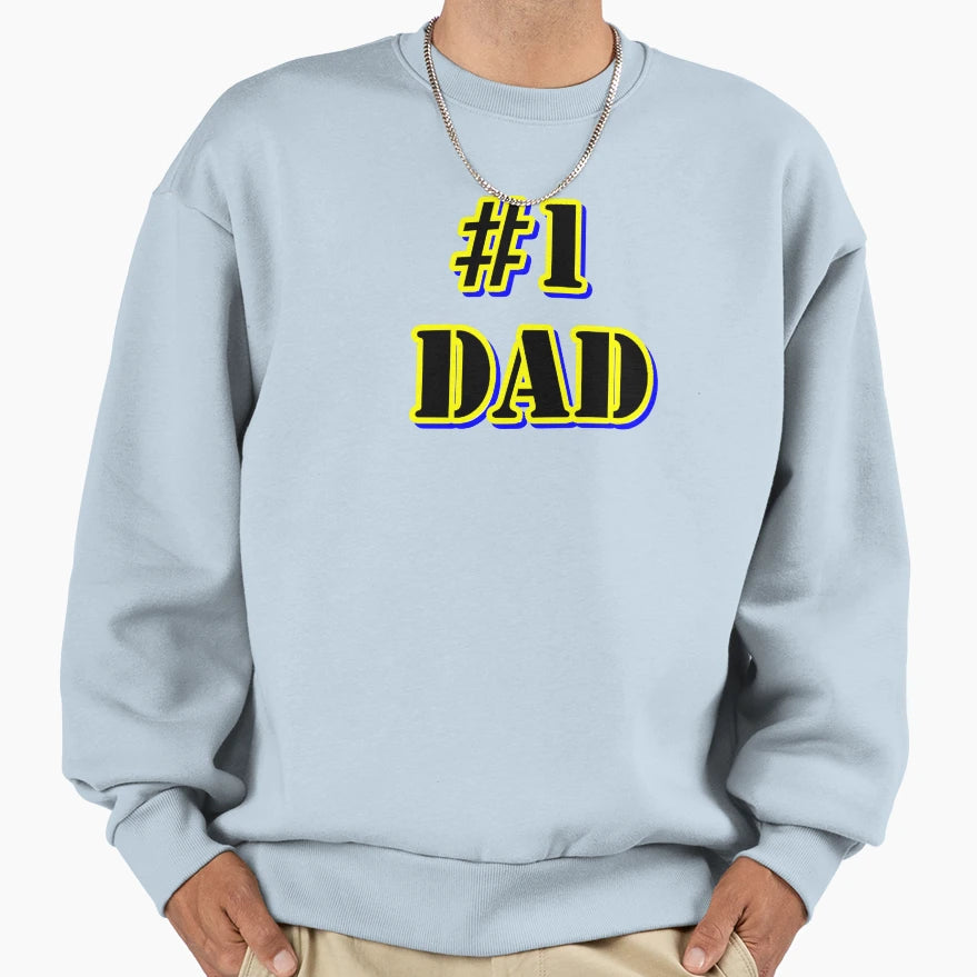 1 Dad Sweatshirt - Novelty Apparel Unisex - T-Shirt, Sweatshirt, Hoodie