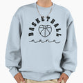 Basketball Nana Team Spirit Game Sweatshirt - Fun Novelty Design Men Women - T-Shirt, Sweatshirt, Hoodie