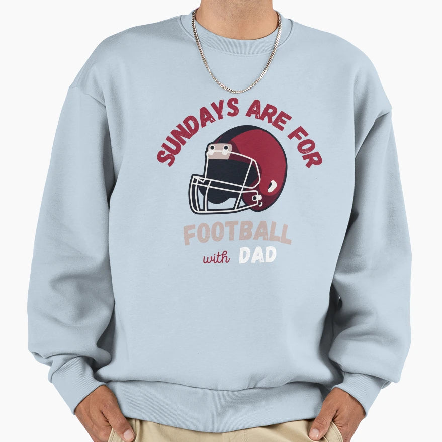 Sundays Are Football Dad Sweatshirt - Minimalist Print for Adults - T-Shirt, Sweatshirt, Hoodie