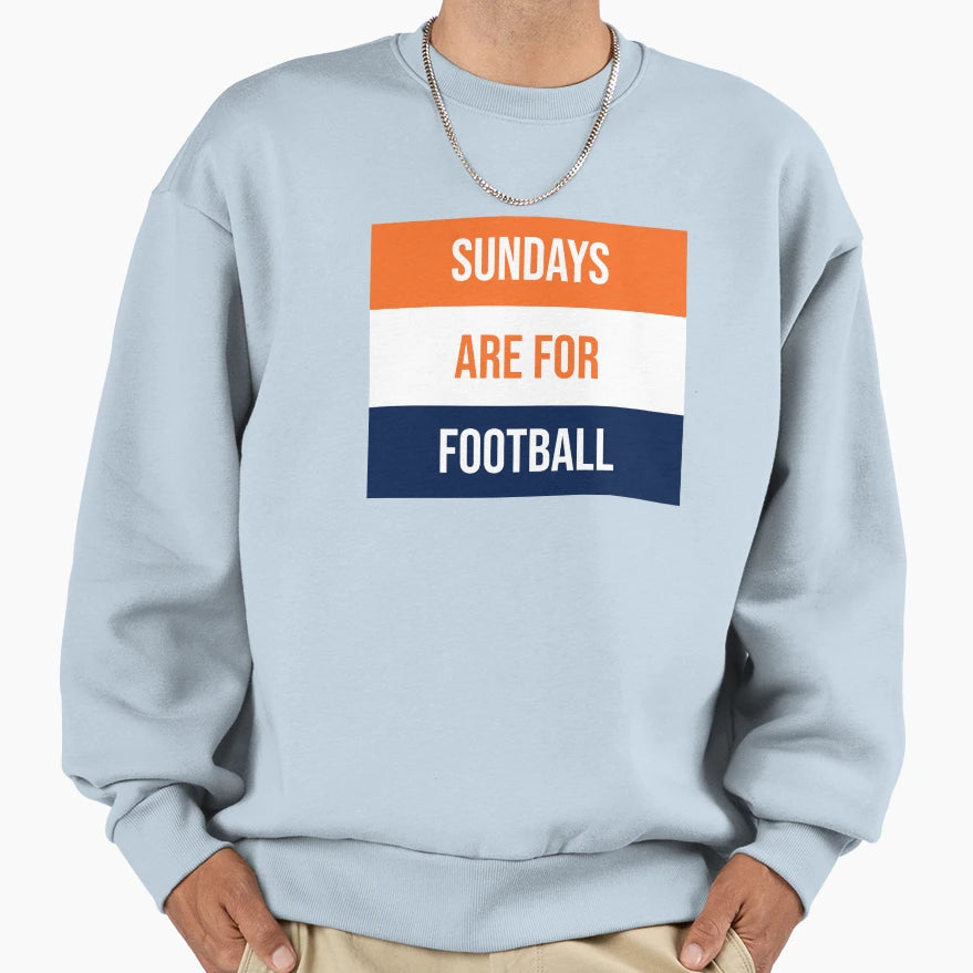 Sundays Are Football Sweatshirt - Graphic Print for Adults - T-Shirt, Sweatshirt, Hoodie