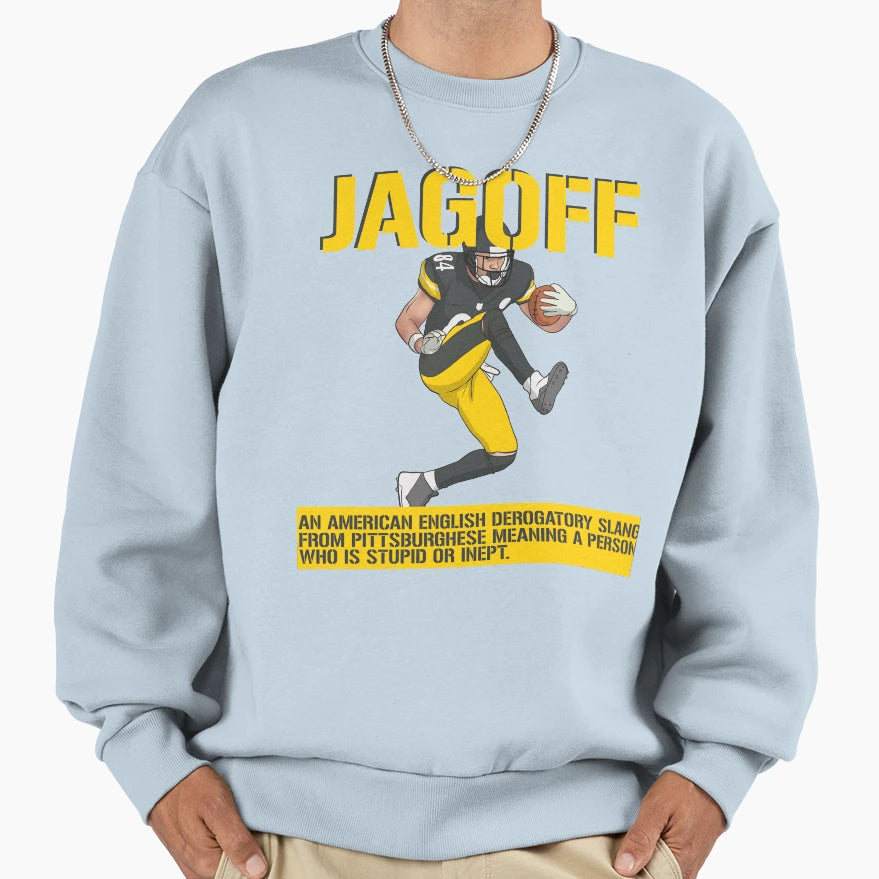 Ab Jagoff Sweatshirt - Casual Everyday Wear Unisex - T-Shirt, Sweatshirt, Hoodie