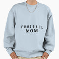 Football Mother Scooring Moms Sweatshirt - Unique Graphic for Adults - T-Shirt, Sweatshirt, Hoodie