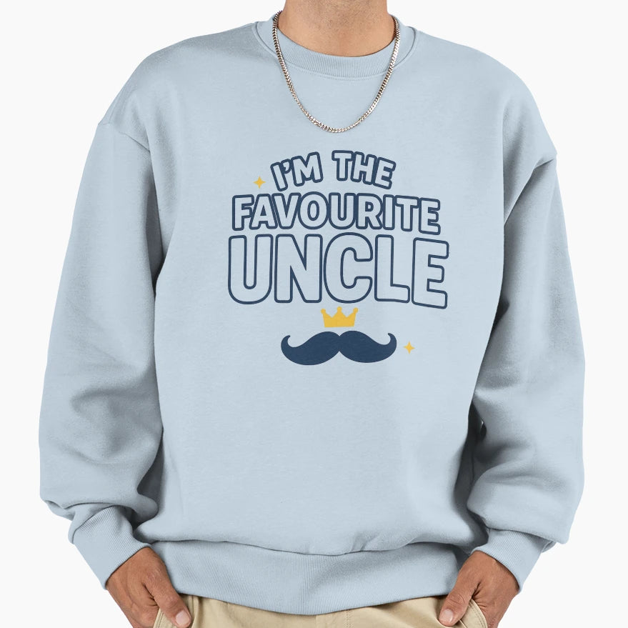 Im Favourite Uncle Sweatshirt - Unique Graphic Men Women - T-Shirt, Sweatshirt, Hoodie
