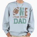 Dad 1 Year Old Football 1St Year Sweatshirt - Fun Novelty Design Men Women - T-Shirt, Sweatshirt, Hoodie