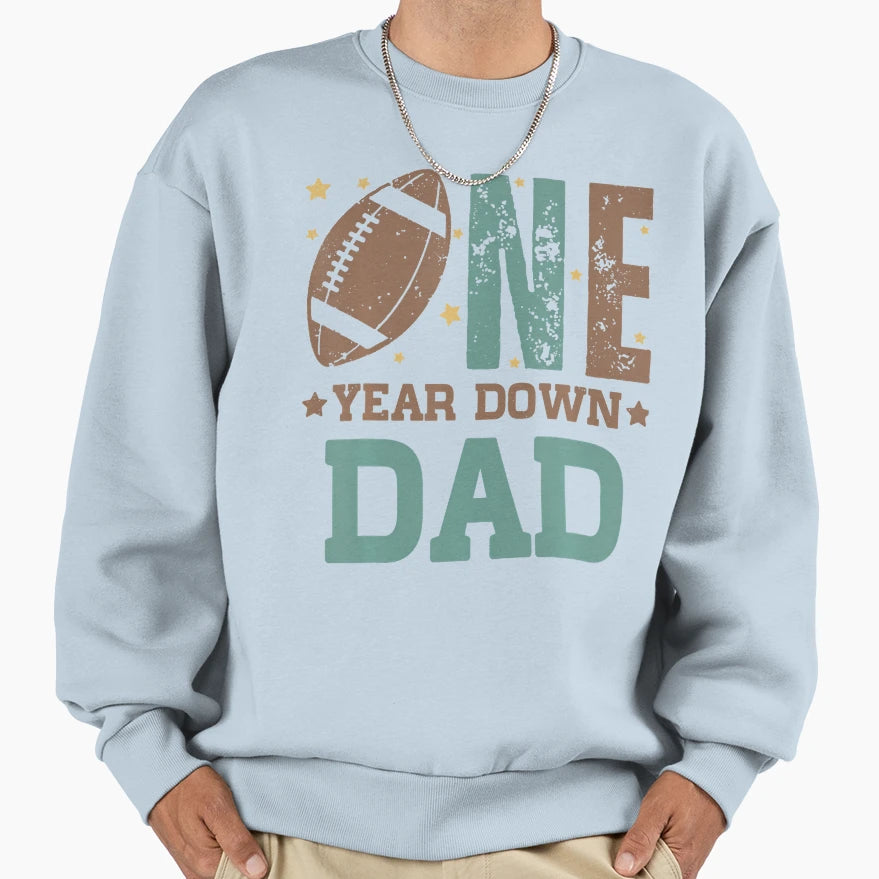 Dad 1 Year Old Football 1St Year Sweatshirt - Fun Novelty Design Men Women - T-Shirt, Sweatshirt, Hoodie