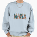 Nana Grandma Floral Mothers Day Sweatshirt - Casual Everyday Wear Unisex - T-Shirt, Sweatshirt, Hoodie