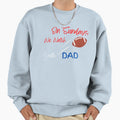 Sundays We Watch Football Dad Sweatshirt - Minimalist Print Men Women - T-Shirt, Sweatshirt, Hoodie
