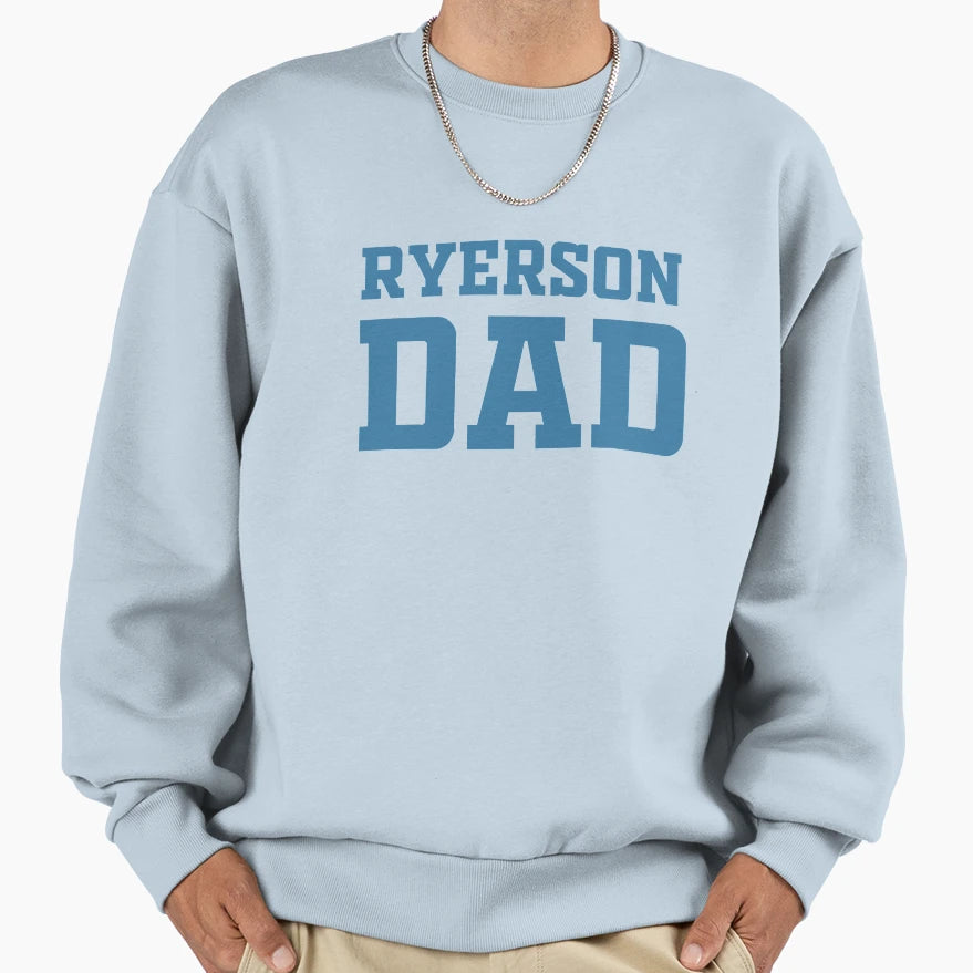 Ryerson University Dad Sweatshirt - Custom Art Print Men Women - T-Shirt, Sweatshirt, Hoodie