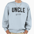 Uncle Est 2020 Established Sweatshirt - Casual Everyday Wear Unisex - T-Shirt, Sweatshirt, Hoodie