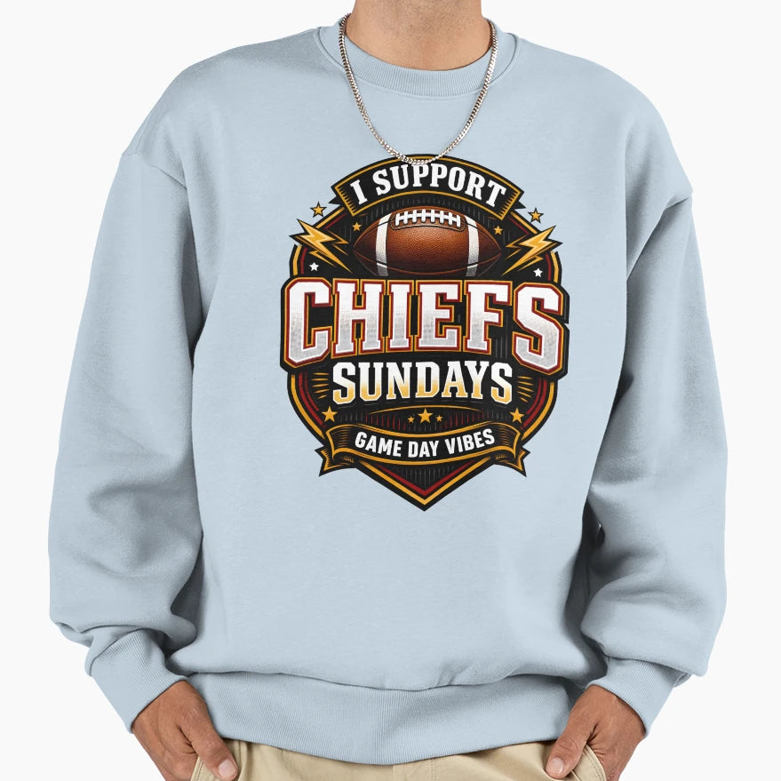I Support Chiefs Sundays Game Day Sweatshirt - Trendy Graphic for Adults - T-Shirt, Sweatshirt, Hoodie