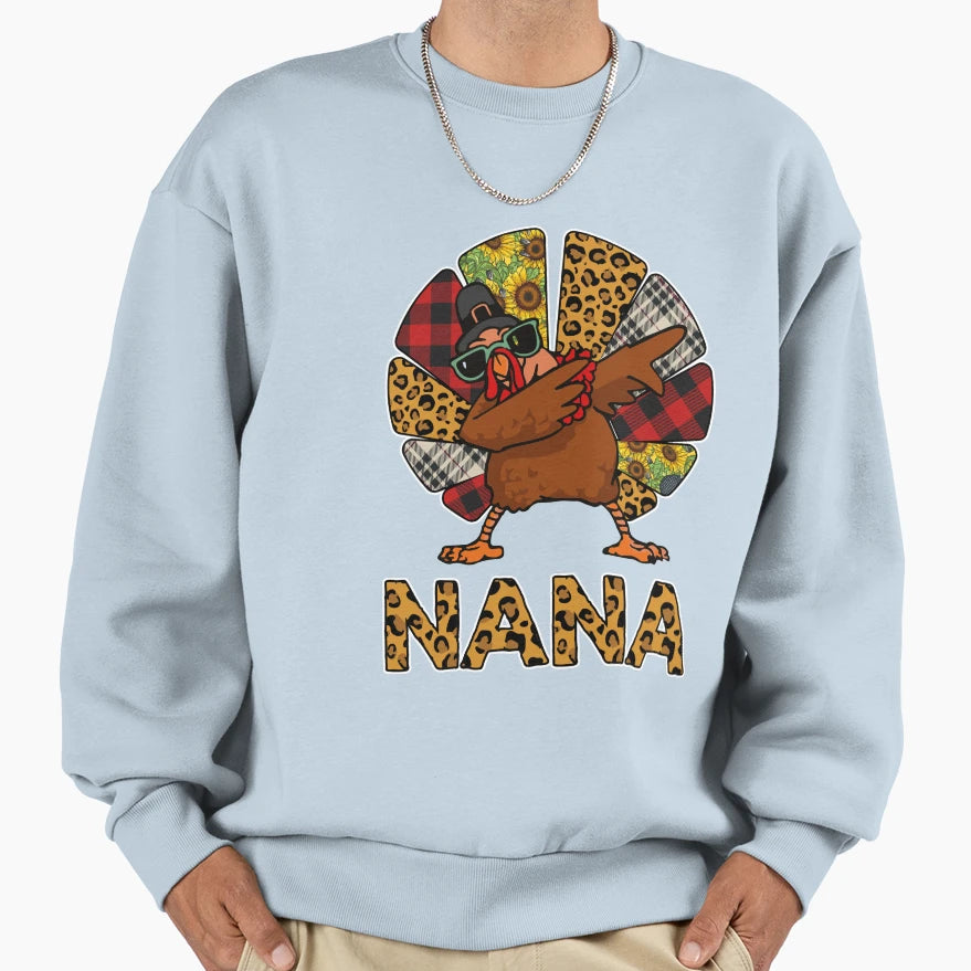 Funny Nana Thanksgiving Turkey Sweatshirt - Custom Art Print Men Women - T-Shirt, Sweatshirt, Hoodie