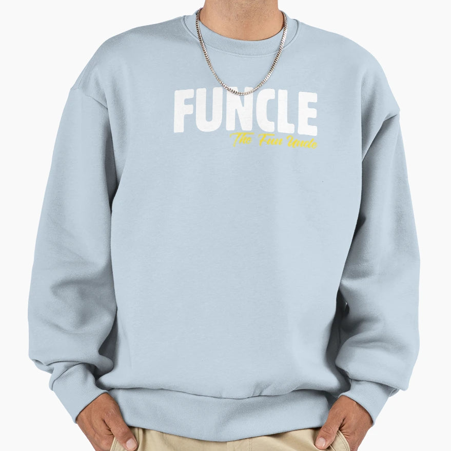 Mens Best Funcle Humorous Sweatshirt - Casual Everyday Wear Men Women - T-Shirt, Sweatshirt, Hoodie
