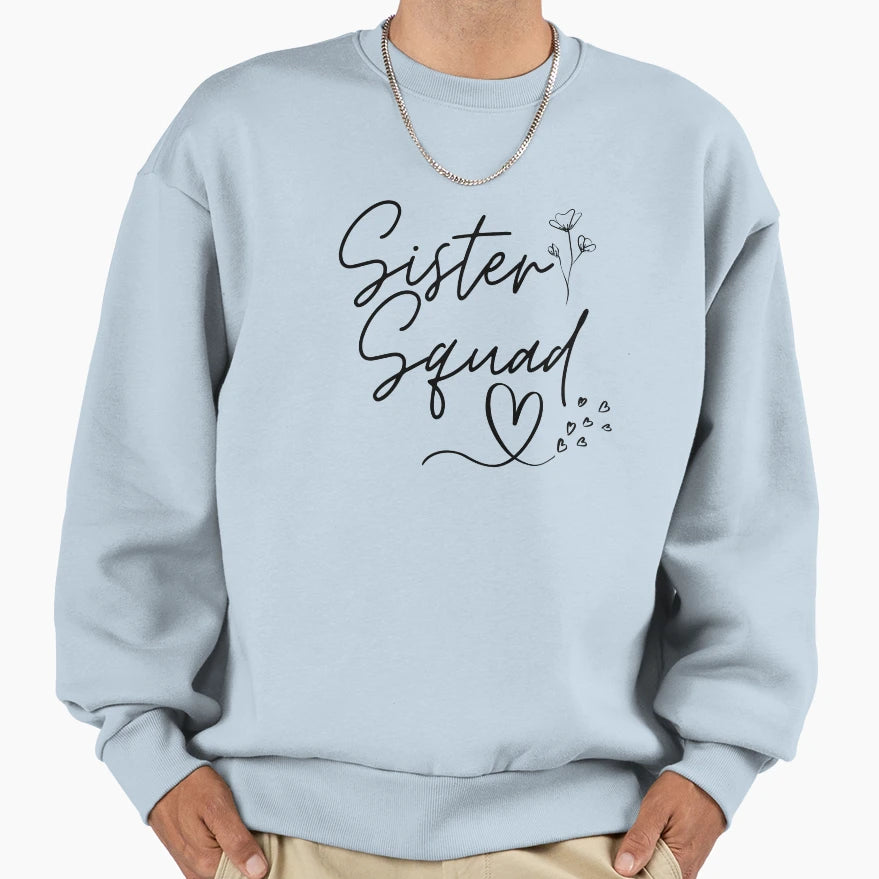Sister Squad Sisters Before Sweatshirt - Aesthetic Graphic for Adults - T-Shirt, Sweatshirt, Hoodie