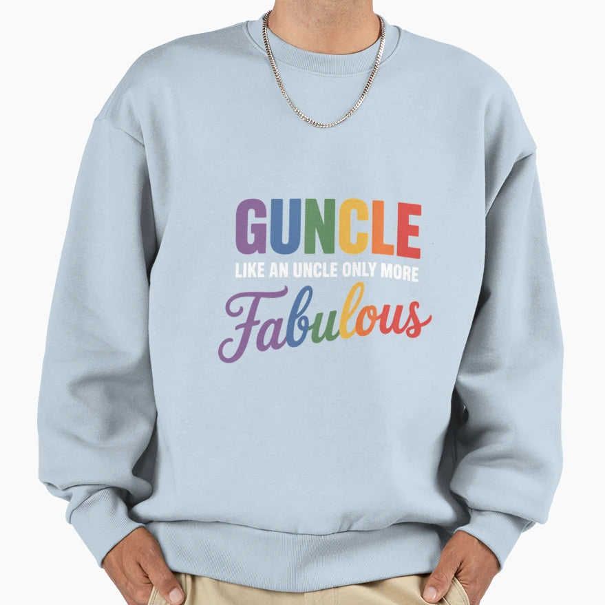 Fabulous Guncle I Gay Uncle Gay Bi Sweatshirt - Custom Art Print Unisex - T-Shirt, Sweatshirt, Hoodie