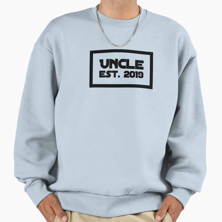 Uncle Est 2019 Sweatshirt - Streetwear Style Unisex - T-Shirt, Sweatshirt, Hoodie