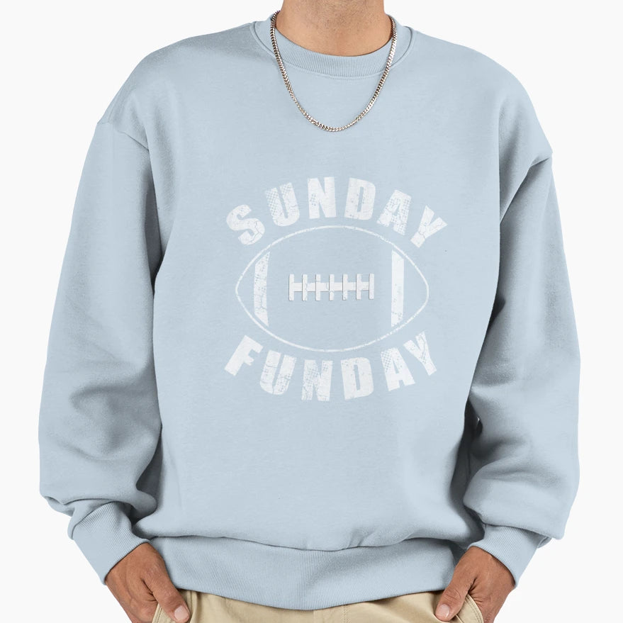 Sunday Funday Football Sports Sweatshirt - Streetwear Style for Adults - T-Shirt, Sweatshirt, Hoodie